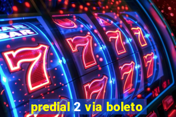 predial 2 via boleto